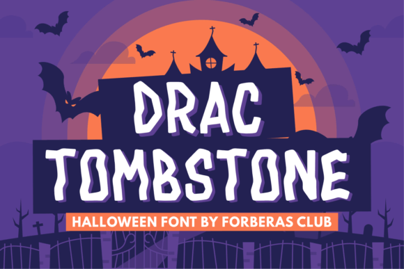 Drac Tombstone: A Display Font That Makes Your Campaign Stand Out