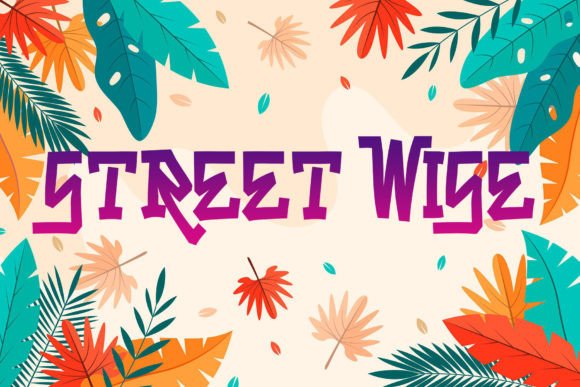 Street Wise: A Display Font That Makes Your Brand Feel Bright & Memorable